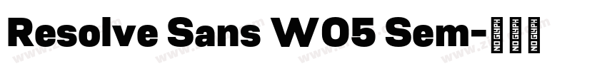 Resolve Sans W05 Sem字体转换 Resolve Sans W05 Sem字体转换